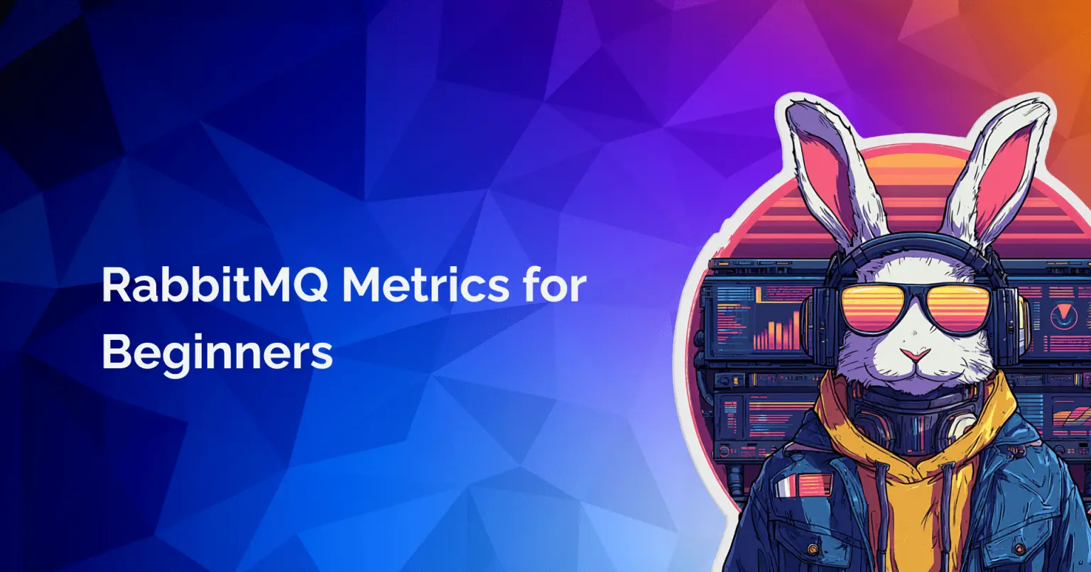 RabbitMQ Metrics For Beginners: Message Queue Monitoring Guide